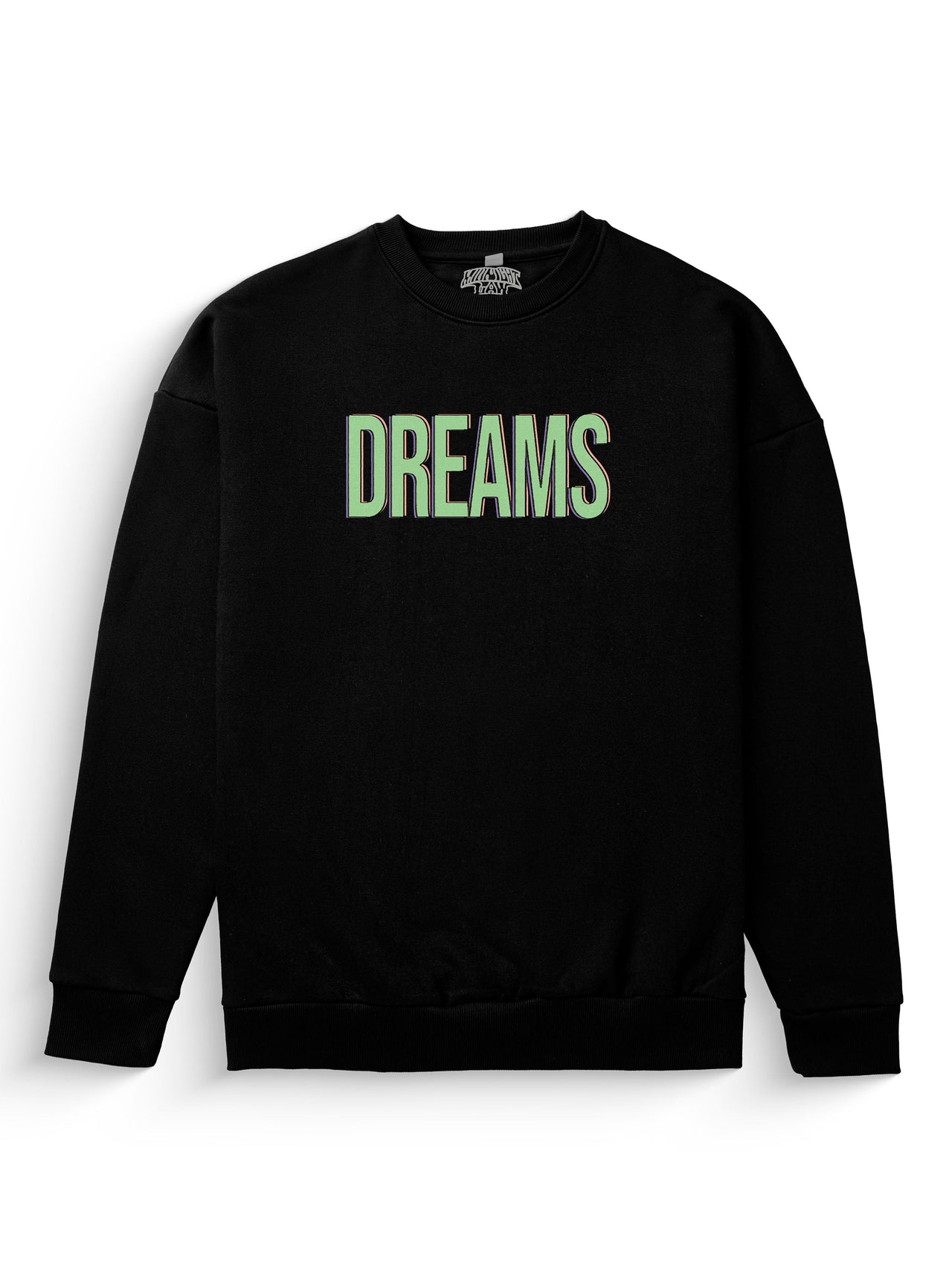 Dreams Sweatshirt