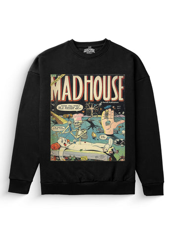 Madhouse Sweatshirt