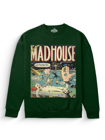 Madhouse Sweatshirt